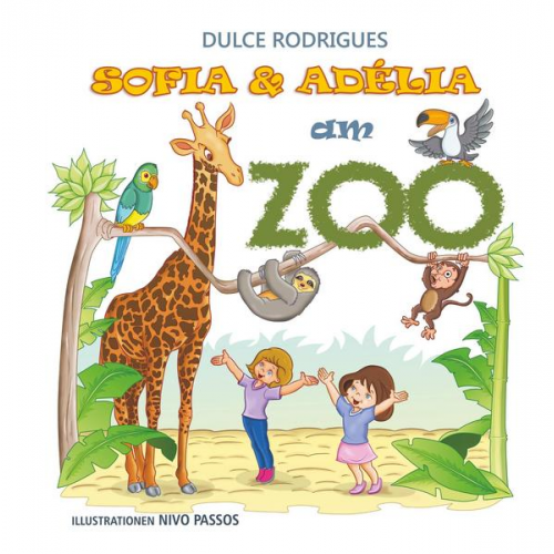 Dulce Rodrigues - Sofia & Adélia am Zoo