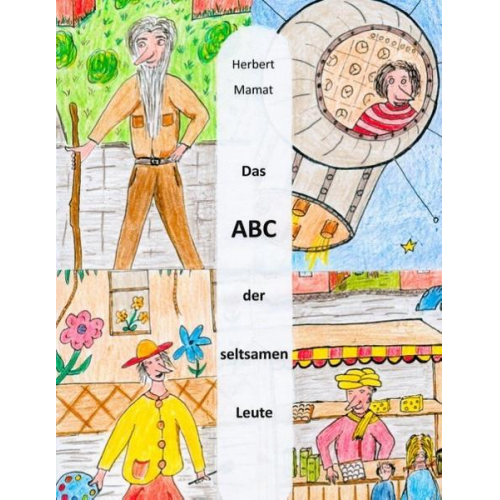 Herbert Mamat - Das ABC der seltsamen Leute