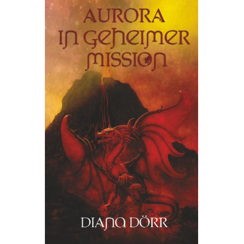 Diana Dörr - Aurora in geheimer Mission