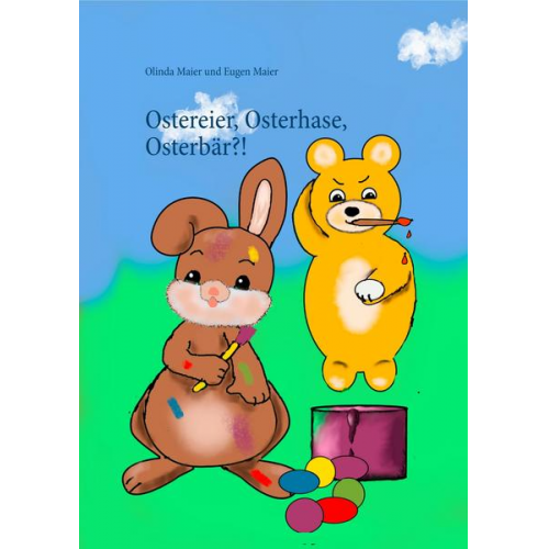 Olinda Maier Eugen Maier - Ostereier, Osterhase, Osterbär?!