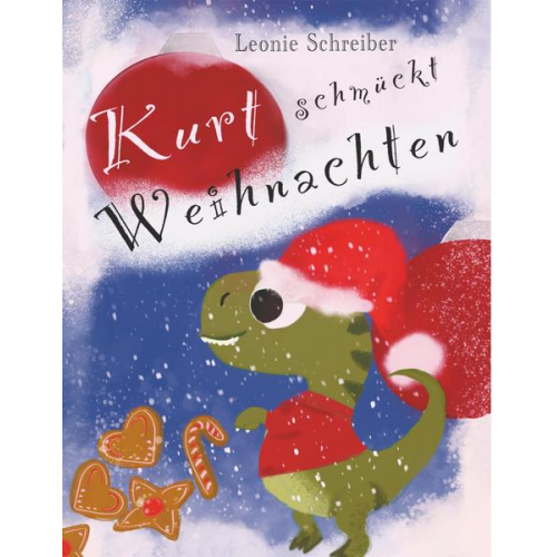 Leonie Schreiber - Kurt schmückt Weihnachten