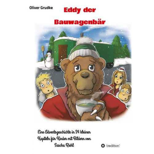 Oliver Grudke - Eddy der Bauwagenbär