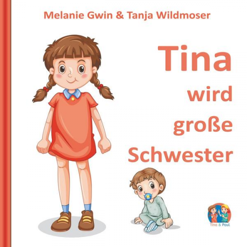 Melanie Gwin & Tanja Wildmoser - Tina wird große Schwester