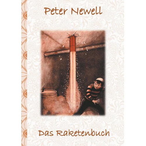 Peter Newell Elizabeth M. Potter - Das Raketenbuch