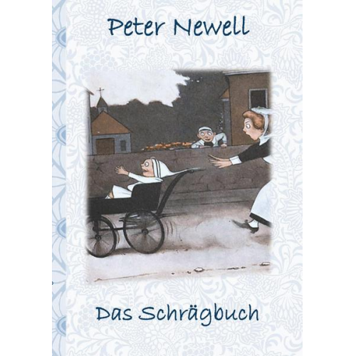 Peter Newell Elizabeth M. Potter - Das Schrägbuch