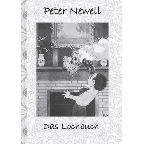 Peter Newell Elizabeth M. Potter - Das Lochbuch