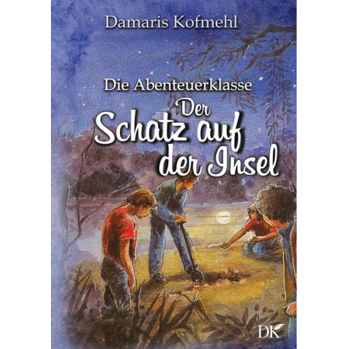 Damaris Kofmehl - Der Schatz auf der Insel