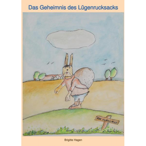 Brigitte Hagen - Das Geheimnis des Lügenrucksacks