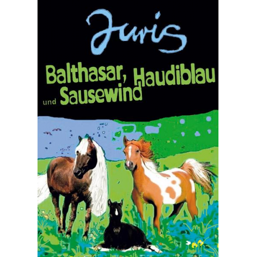Günther Juris - Balthasar, Haudiblau und Sausewind