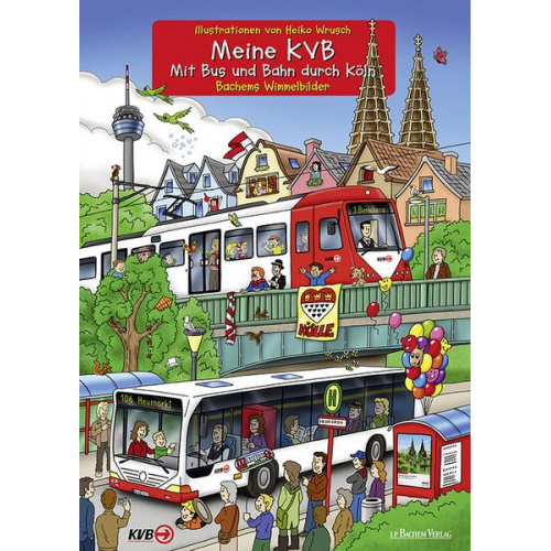 Meine KVB - Mit Bus und Bahn durch Köln