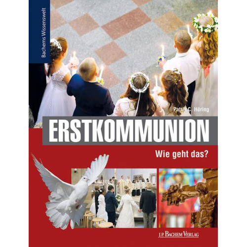 Patrik C. Höring - Erstkommunion - Wie geht das?