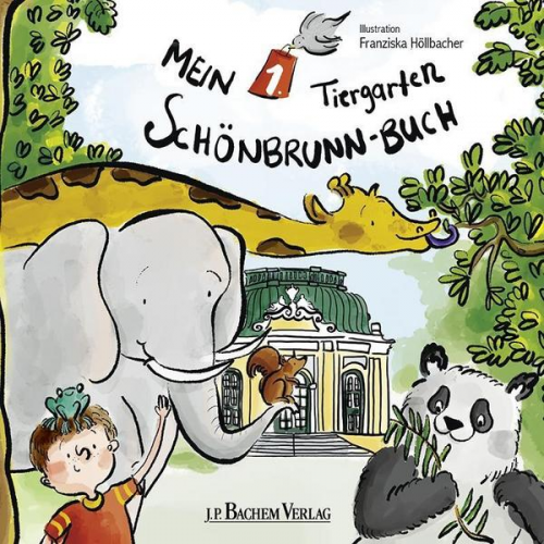 Franziska Höllbacher - Mein 1. Tiergarten Schönbrunn-Buch