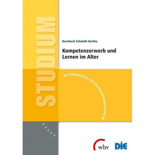 Bernhard Schmidt-Hertha - Kompetenzerwerb und Lernen im Alter