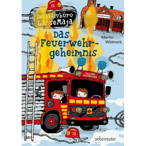 Martin Widmark - Detektivbüro LasseMaja - Das Feuerwehrgeheimnis (Detektivbüro LasseMaja, Bd. 23)