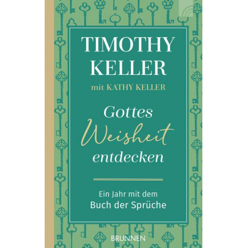 Timothy Keller & Kathy Keller - Gottes Weisheit entdecken