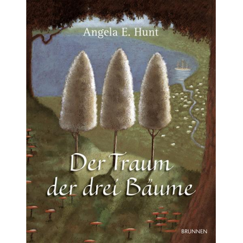 Angela E. Hunt - Der Traum der drei Bäume