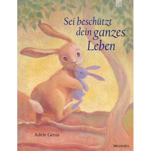 Adèle Geras - Sei beschützt dein ganzes Leben