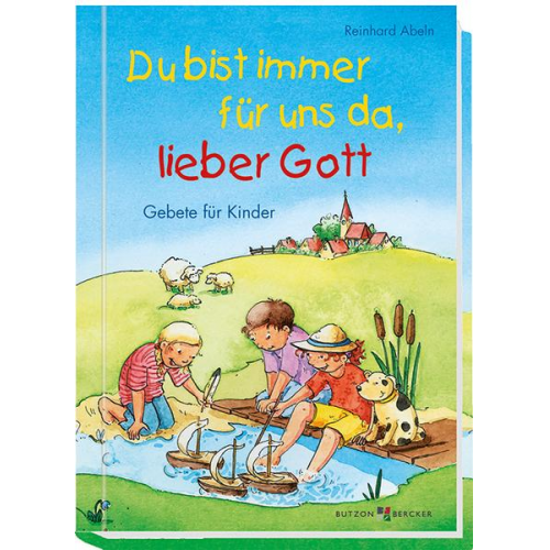 Reinhard Abeln - Du bist immer für uns da, lieber Gott