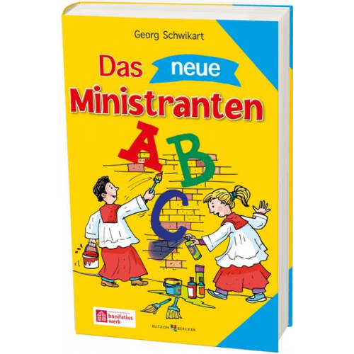 Georg Schwikart - Das neue Ministranten-ABC
