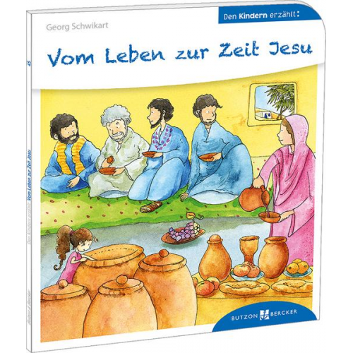 Georg Schwikart - Vom Leben zur Zeit Jesu
