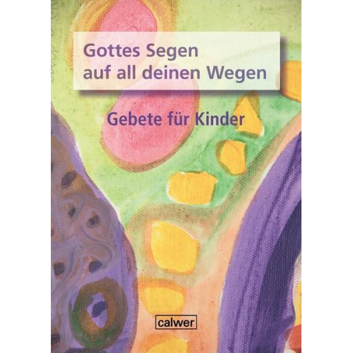 Brigitte Zeeh-Silva - Gottes Segen auf all deinen Wegen