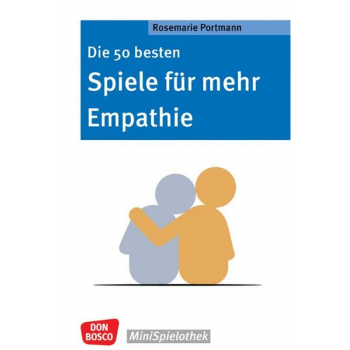 Rosemarie Portmann - Die 50 besten Spiele für mehr Empathie