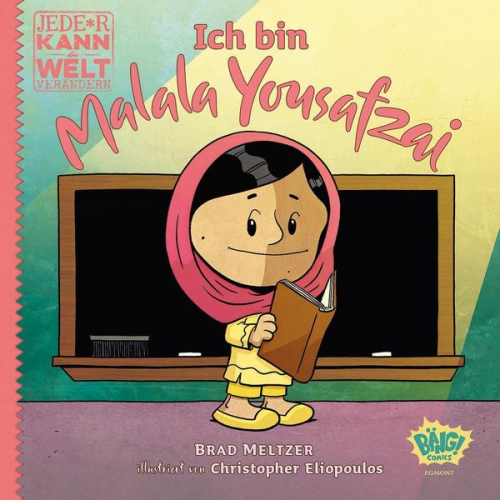 Brad Meltzer Christopher Eliopoulos - Jede*r kann die Welt verändern! - Ich bin Malala Yousafzai