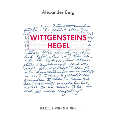 Alexander Berg - Wittgensteins Hegel