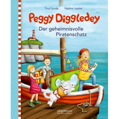 Tina Fjorde - Peggy Diggledey - Der geheimnisvolle Piratenschatz
