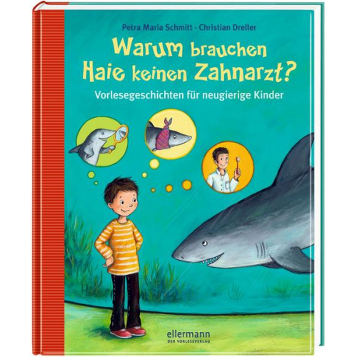 Christian Dreller Petra Maria Schmitt - Warum brauchen Haie keinen Zahnarzt?
