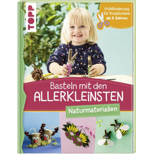 60055 - Basteln mit den Allerkleinsten Naturmaterialien