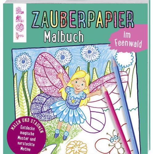 Norbert Pautner - Zauberpapier Malbuch im Feenwald