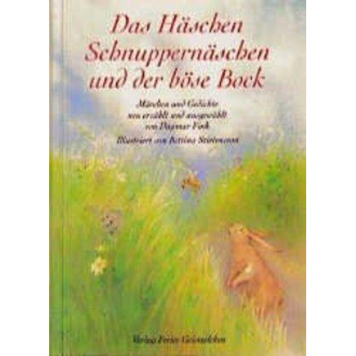 Dagmar Fink - Das Häschen Schnuppernäschen und der böse Bock