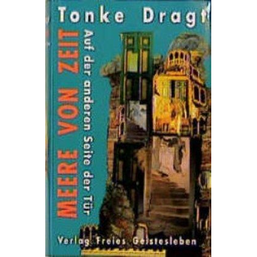 Tonke Dragt - Meere von Zeit