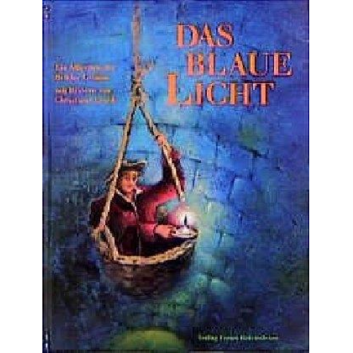 Christiane Lesch Wilhelm Grimm Jacob Grimm - Das blaue Licht