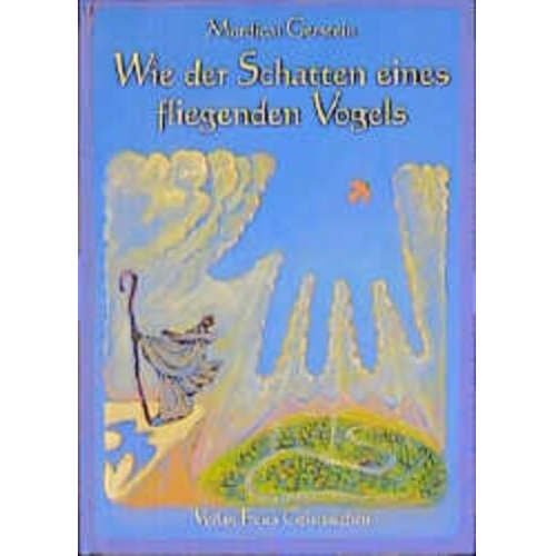 Mordicai Gerstein - Wie der Schatten eines fliegenden Vogels