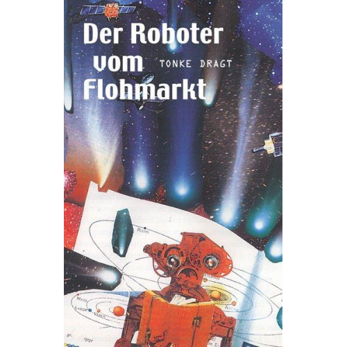 Tonke Dragt - Der Roboter vom Flohmarkt / Route Z