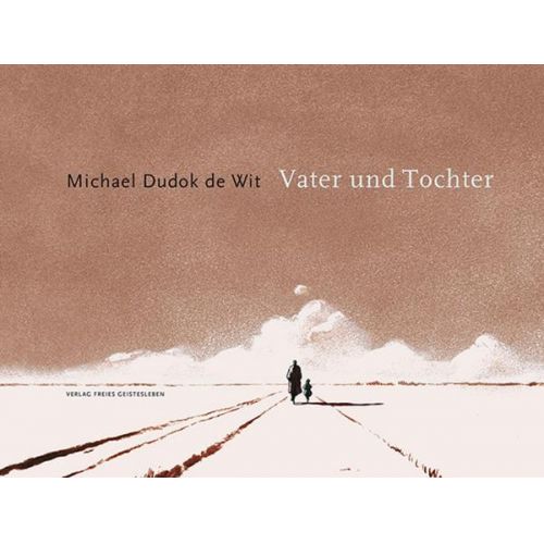 Michael Dudok de Wit - Vater und Tochter