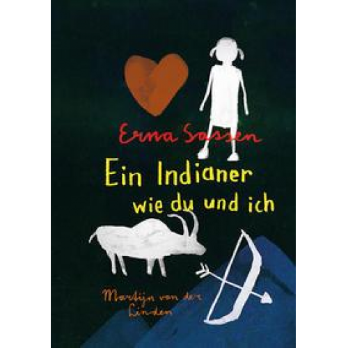 Erna Sassen - Ein Indianer wie du und ich