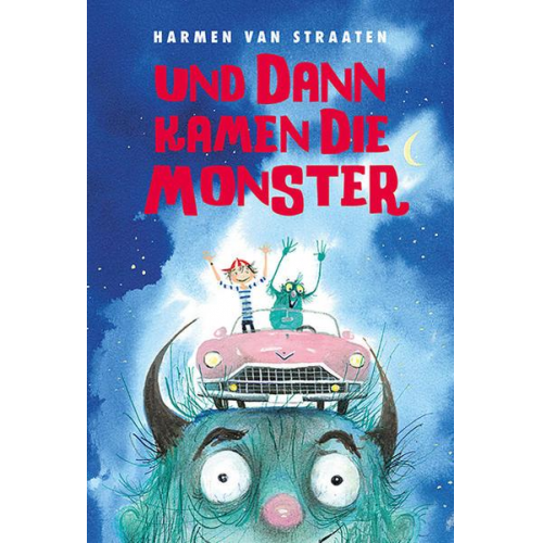 Harmen van Straaten - Und dann kamen die Monster
