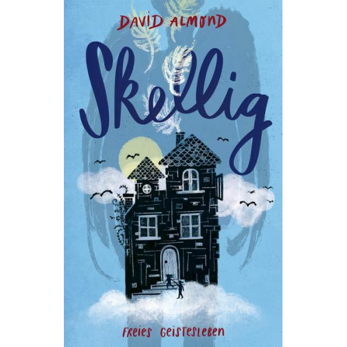 David Almond - Skellig