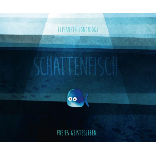 Elisabeth Longridge - Schattenfisch