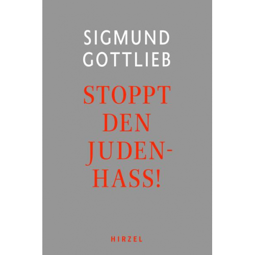 Sigmund Gottlieb - Stoppt den Judenhass!