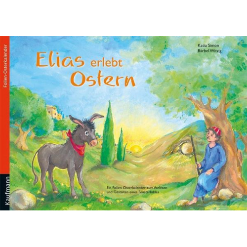 Katia Simon - Elias erlebt Ostern