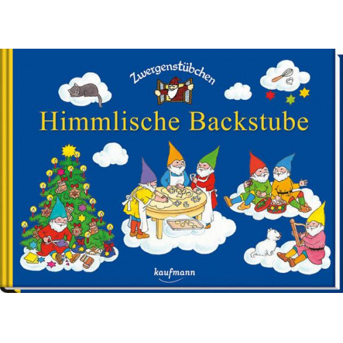 Elke Schuster Timo Schuster - Zwergenstübchen Himmlische Backstube