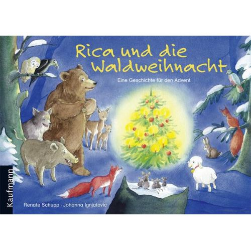 Renate Schupp - Rica und die Waldweihnacht