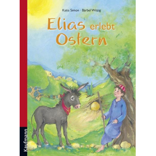 Katia Simon - Elias erlebt Ostern