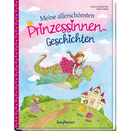 Naeko Walter - Meine allerschönsten Prinzessinnen-Geschichten