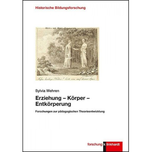 Sylvia Wehren - Erziehung – Körper – Entkörperung