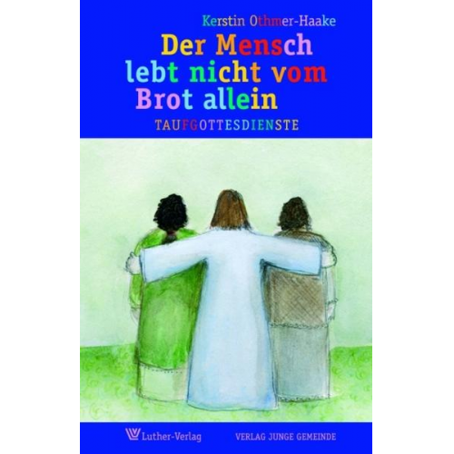 Kerstin Othmer-Haake - Der Mensch lebt nicht vom Brot allein